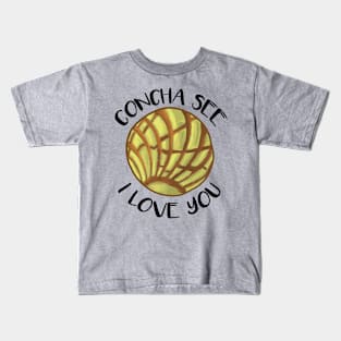 Concha See I Love You Yellow Humor Pun Kids T-Shirt